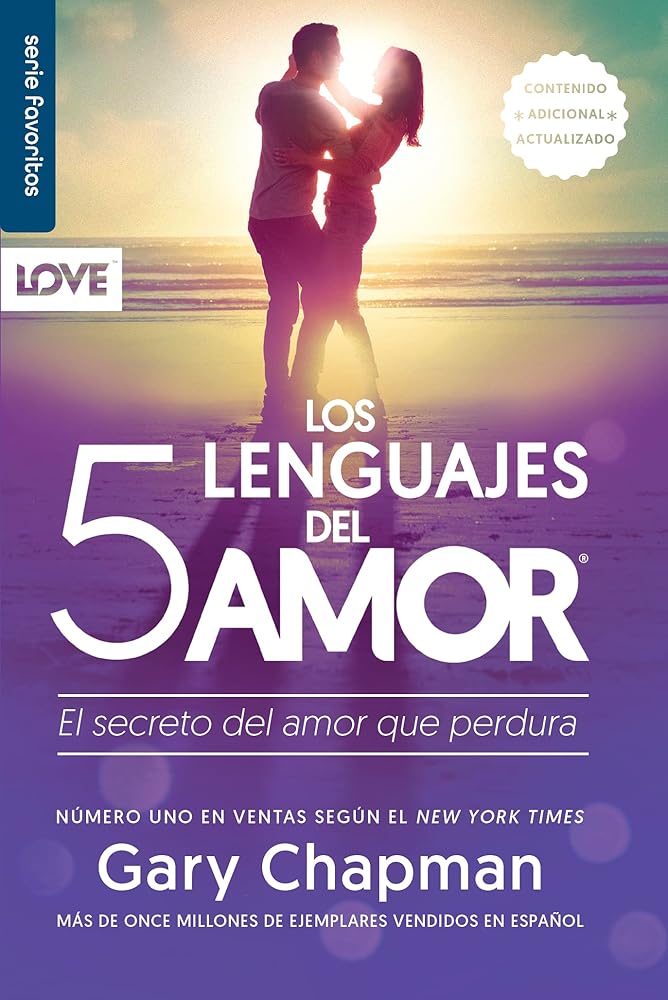 Los 5 lenguajes del amor Revisado - Favorito (Spanish Edition) (Favoritos / Favorites): El Secreto del Amor Que Perdura: El Secreto del Amor Que Perdura (Spanish Edition) cover image