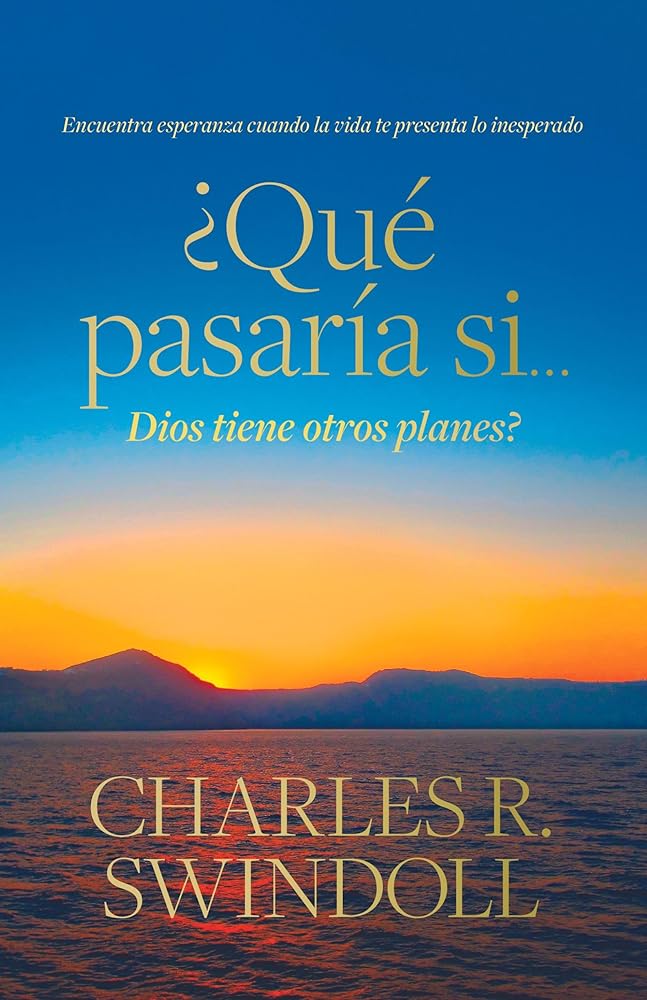 ¿Qué pasaría si... Dios tiene otros planes? (Spanish Edition) cover image