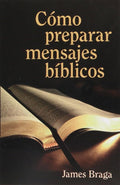 Cómo preparar mensajes bíblicos (How to Prepare Bible Messages) (Spanish Edition) cover image