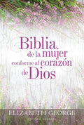 Biblia de la mujer conforme al corazón de Dios (Bible for a Woman After God's Own Heart): Tapa dura (Spanish Edition) cover image