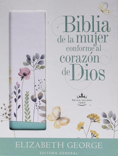 Biblia de la mujer conforme al corazón de Dios (The Bible for a Woman After God's Own Heart): Edición jardín (Spanish Edition) cover image
