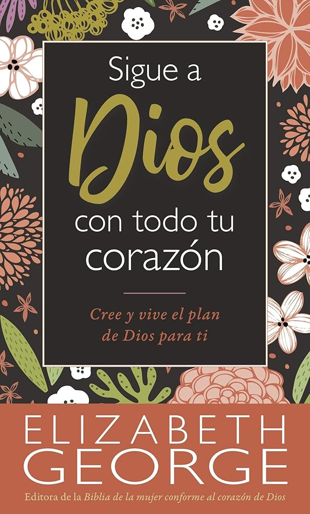 Sigue a Dios Con Todo Tu Corazón cover image