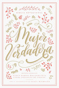 Biblia devocional Mujer Verdadera RVR60 - Tapa Dura (Spanish Edition) cover image