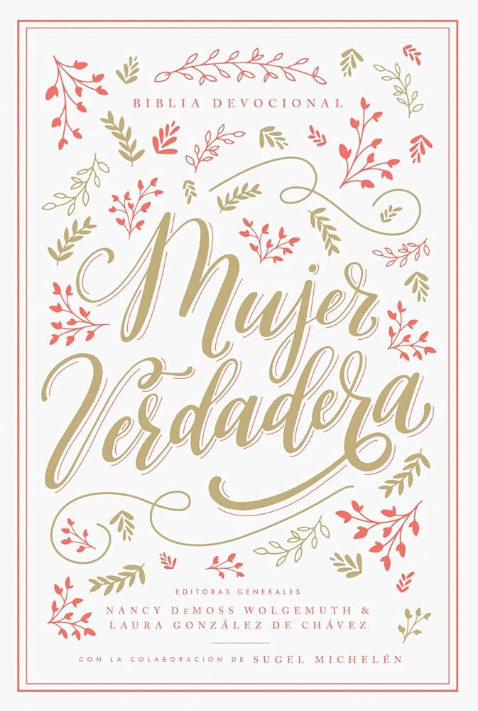 Biblia devocional Mujer Verdadera RVR60 - Tapa Dura (Spanish Edition) cover image