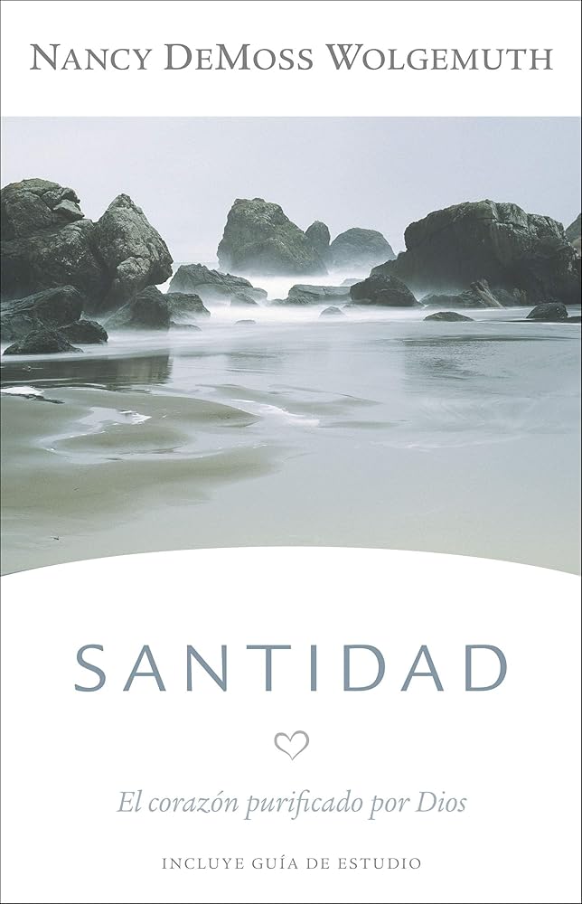 Santidad: El Corazón Purificado Por Dios cover image