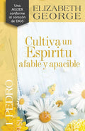1 Pedro: Cultiva un espiritu afable y apacible (Spanish Edition) cover image