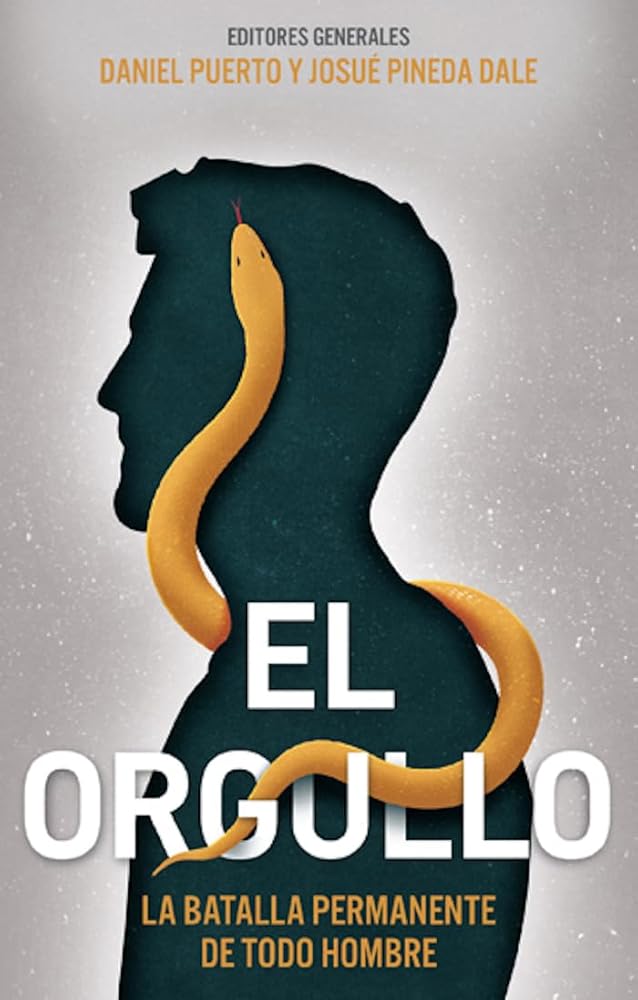 El orgullo: La batalla permanente de todo hombre (Spanish Edition) cover image