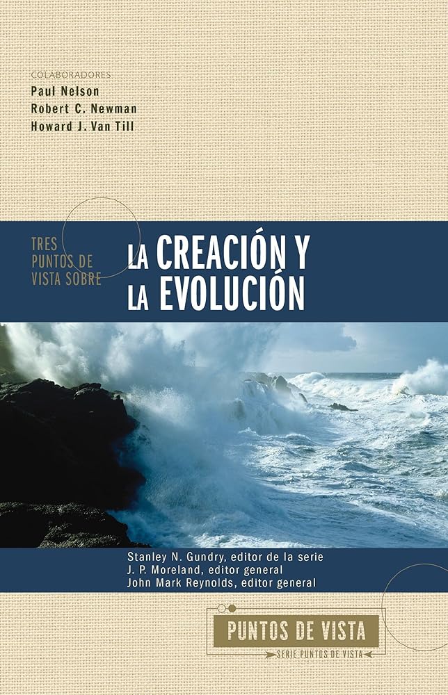 Tres puntos de vista sobre la creación y la evolución (Spanish Edition) cover image