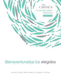 The Chosen Bienaventurados Los Elegidos: Un Estudio Bíblico Interactivo, Temporada 2 (Blessed Are the Chosen, Season 2) (Spanish) cover image