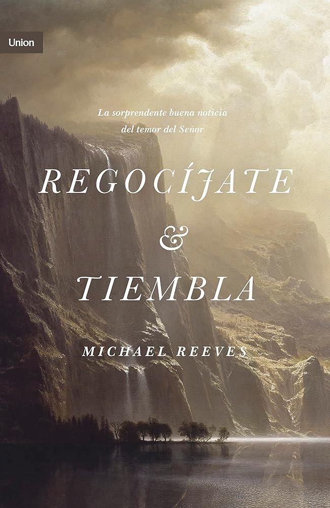 Regocíjate y tiembla / SPA Rejoice and tremble (Spanish Edition) cover image