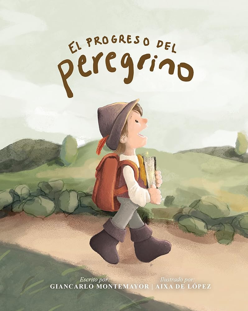 El progreso del peregrino (edición para niños) | The Pilgrim's Progress For Kids (Spanish Edition) cover image