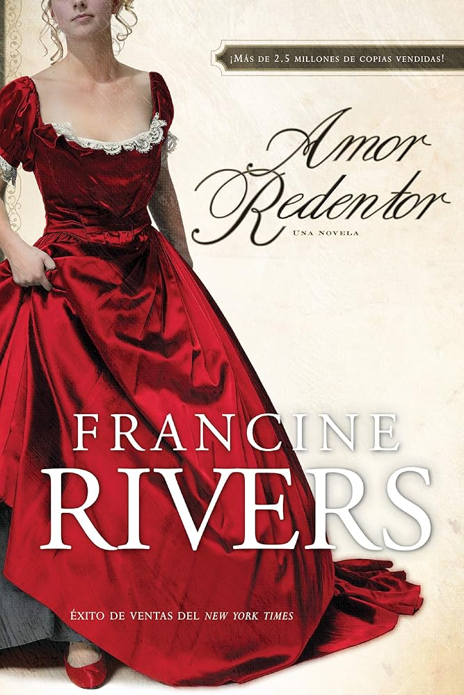 Amor Redentor: Una novela (Redeeming Love,Spanish Edition) cover image