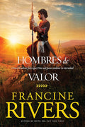 Hombres de valor: Cinco hombres fieles que Dios usó para cambiar la eternidad (Spanish Edition) cover image