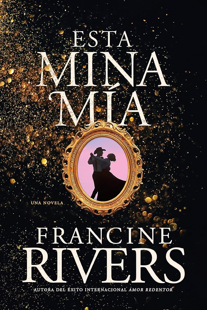 Esta mina mía (Spanish Edition) cover image