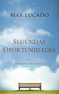 Segundas oportunidades: Más historias de gracia (Spanish Edition) cover image