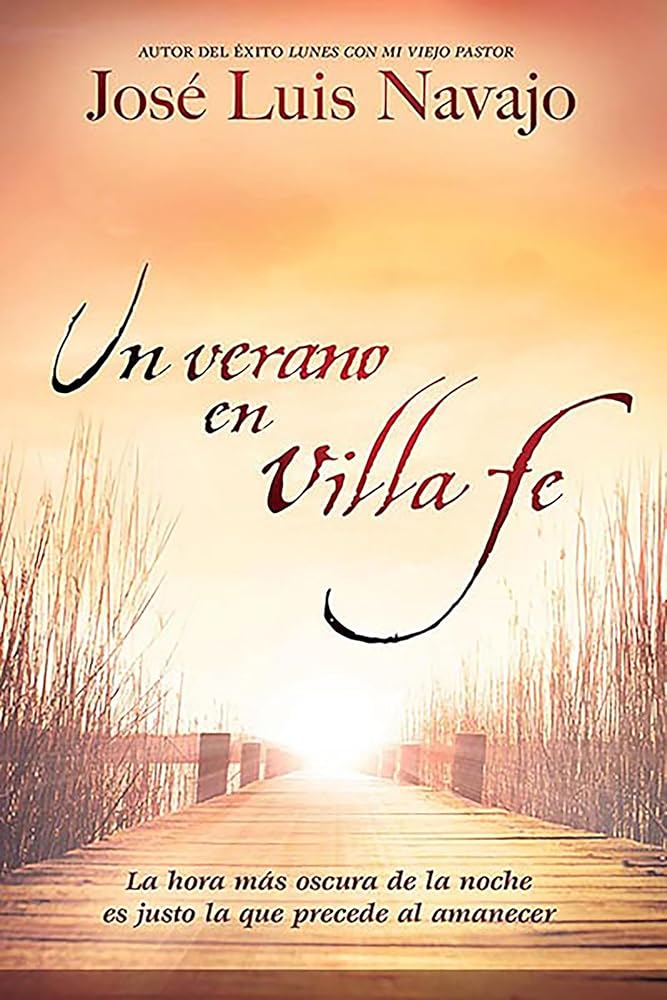 Un verano en Villa Fe: La hora más oscura de la noche es justo la que precede al amanecer (Spanish Edition) cover image
