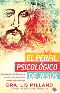 El perfil psicológico de Jesús: Aprendamos del Maestro a manejar efectivamente nuestras emociones (Spanish Edition) cover image