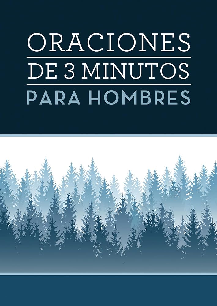 Oraciones de 3 minutos para hombres (3-Minute Devotions) (Spanish Edition) cover image
