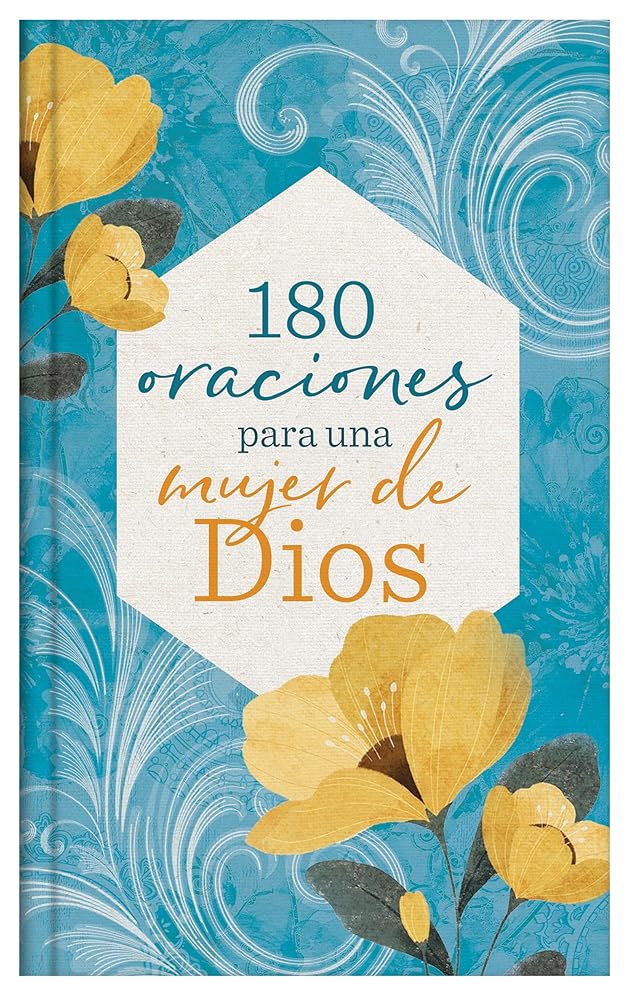 180 oraciones para una mujer de Dios (Spanish Edition) cover image