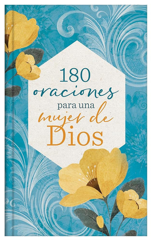 180 oraciones para una mujer de Dios (Spanish Edition) cover image