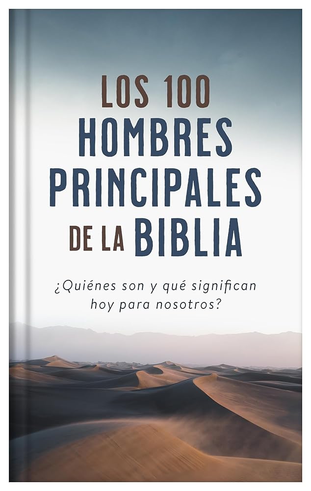 Los 100 hombres principales de la Biblia (Top 100) (Spanish Edition) cover image
