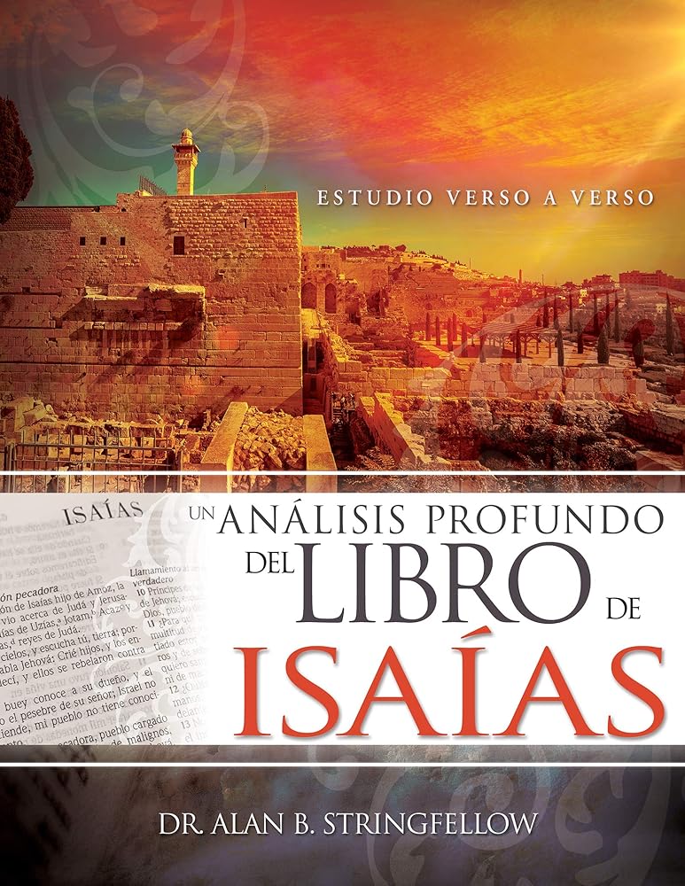Un análisis profundo del libro de Isaías: Estudio verso a verso (Spanish Edition) cover image