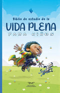 Biblia de Estudio de la Vida Plena para Niños (Spanish Edition) cover image