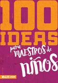 100 ideas para maestros de niños (Spanish Edition) cover image