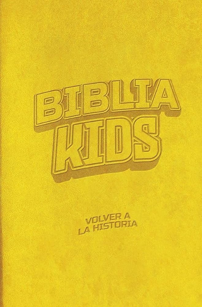 Biblia Kids: Volver a la Historia - Edición lujo (Spanish Edition) cover image