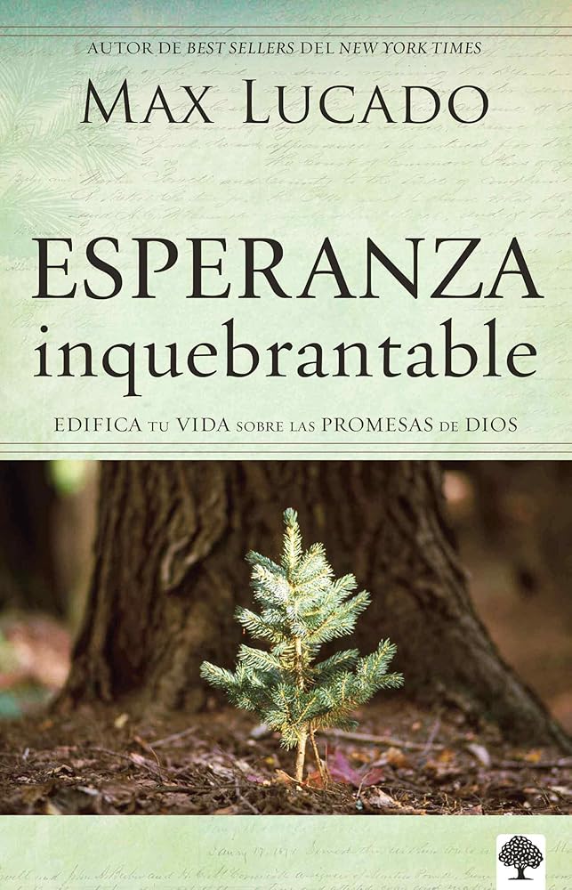 Esperanza inquebrantable: Edifica tu vida sobre las promesas de Dios (Spanish Edition) cover image