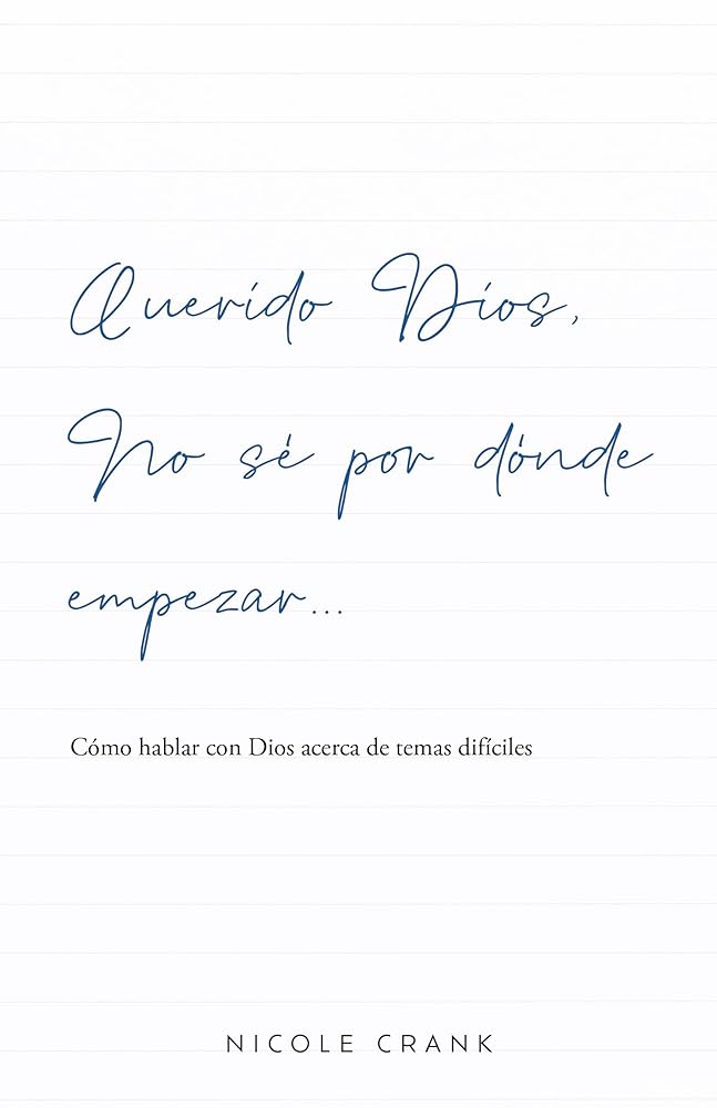 Querido Dios, no sé por dónde empezar... cover image