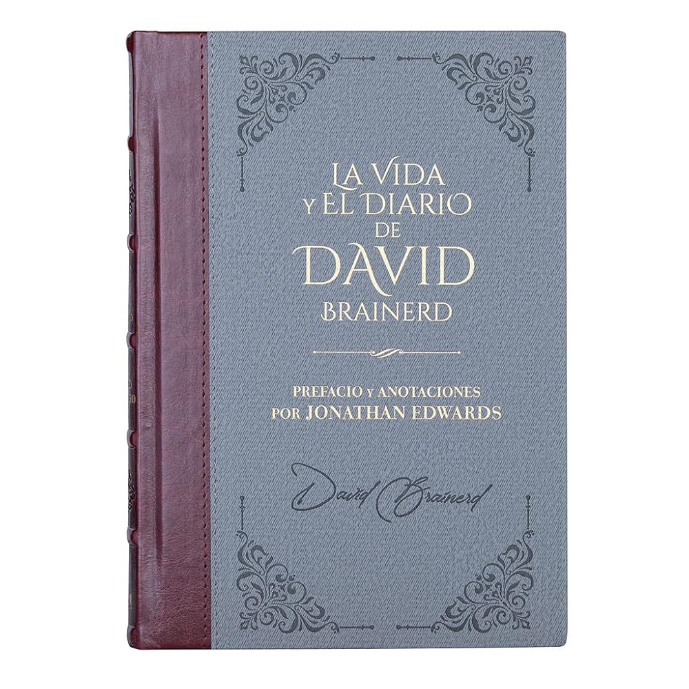 La Vida y el Diario de David Brainerd - Biblioteca Clásicos Cristianos cover image