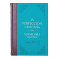 La perfección Cristiana y Sermones Selectos - Biblioteca de Clásicos Cristianos cover image
