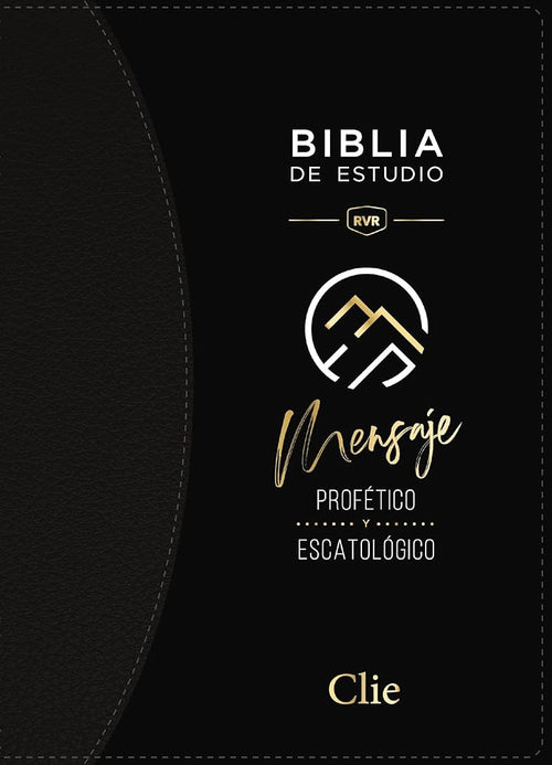 BIBLIA DE ESTUDIO DEL MENSAJE PROFÉTICO Y ESCATOLÓGICO (Leathersoft Clásica Negra/ con índice): Reina Valera Revisada, Negro, Leathersoft Interior a ... Leathersoft, Black, Two-Color Interior cover image