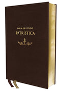 Reina Valera Revisada, Biblia de Estudio Patrística, Leathersoft, Marrón, Interior a dos colores, Palabras de Jesús en rojo: La Sabiduría del Cristianismo Antiguo, siglos I al VI cover image