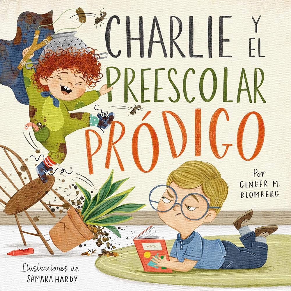 Charlie y el preescolar pródigo (SPA Charlie and The Preschool Prodigal) (Spanish Edition) cover image