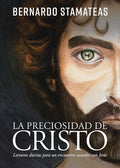 La preciosidad de Cristo: Lecturas diarias para un encuentro sanador con Jesús (Spanish Edition) cover image