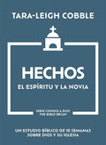 Hechos: El Espíritu y la Novia - Un estudio bíblico de 10 semanas sobre Dios y su iglesia (Conoce a Dios) (Spanish Edition) cover image