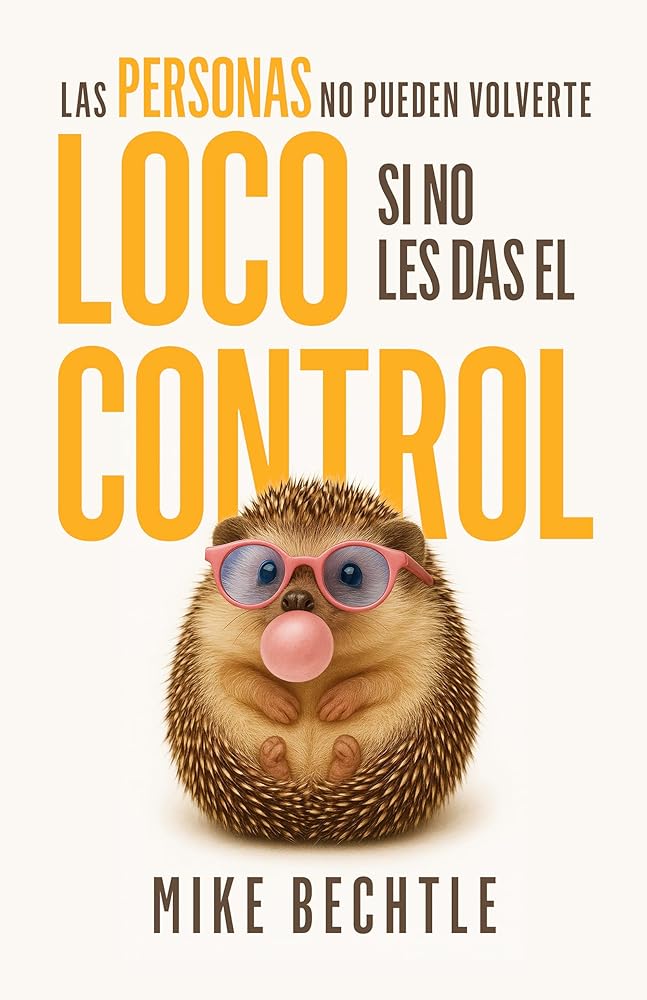 Las personas no pueden volverte loco si no les das el control (Spanish Edition) cover image