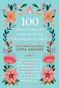 100 devocionales para mujeres. Promesas de Dios con sopa de letras / One Hundred Devotionals for Women. God's Promises with Word Search (Spanish Edition) cover image