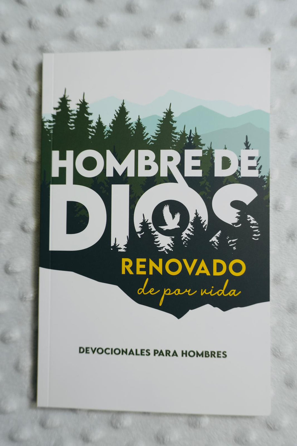 Un Hombre de Dios renovado de por Vida - Devocionales para hombres