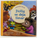 Holly se deja llevar: Cuando quieres encajar