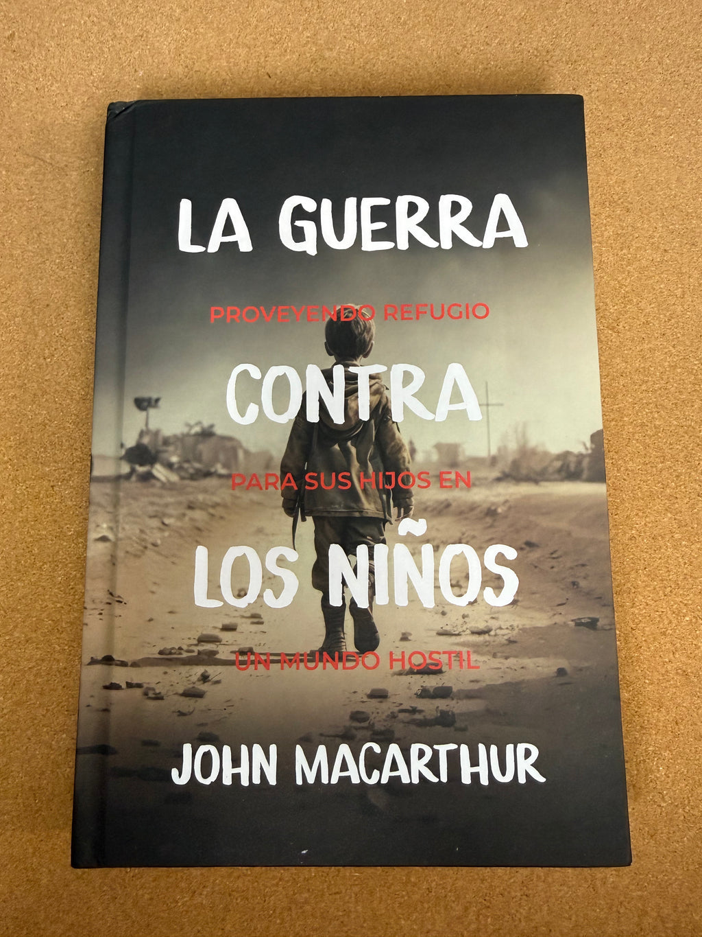 La Guerra contra los Ninos (John Macarthur)