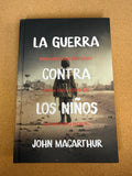 La Guerra contra los Ninos (John Macarthur)