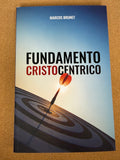 FUNDAMENTO CRISTOCENTRICO (MARCOS BRUNET)