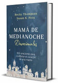 Mamá de Medianoche / Midnight Mom Devotional