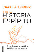 Entre La Historia Y El Espíritu / Between History and Spirit