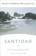 Santidad: El Corazón Purificado Por Dios